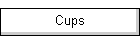 Cups